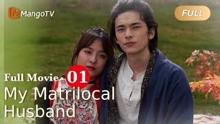 【ENG SUB】Full Movie P1  Matrilocal Love  My Matrilocal Husband 族长的赘婿  MangoTV [upl. by Kimber]