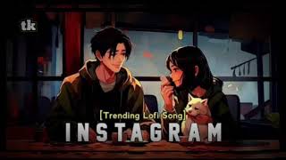 instagram trending songs hindi lofi instagram hindilofisong song music [upl. by Anjanette]