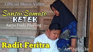 Minang Terbaru  Sansai Samaso Ketek  Cipt Fredy Pitopang  by Radit Feritra [upl. by Bozovich]