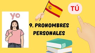 9 LOS PRONOMBRES PERSONALES LEARN THE PERSONAL PRONOUNS IN SPANISH [upl. by Adnaloy]