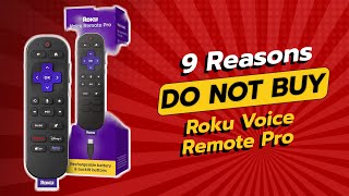 DONT BUY Roku Voice Remote Pro BEFORE WATCHING THIS 😱 9 Reasons [upl. by Trawets]