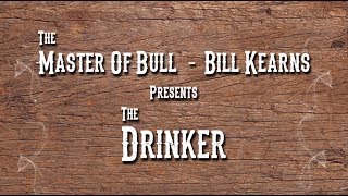 The Drinker  Bill Kearns [upl. by Noryb436]