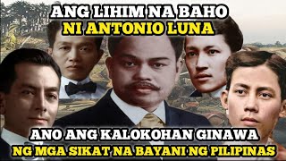 ANG LIHIM NA BAHO NI ANTONIO LUNA ANO ANG GINAWA KALOKOHAN NI GOYO RIZAL QUEZON AT AGUINALDO [upl. by Irek]