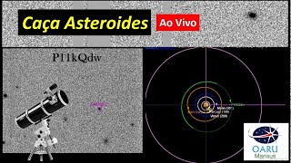 Caça Asteroides  ao vivo  LS168 [upl. by Cicero]