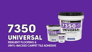 ROBERTS® 7350 UNIVERSAL Resilient Flooring amp VinylBacked Carpet Tile Adhesive [upl. by Healy]