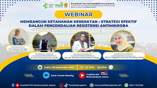 Webinar Membangun Ketahanan kesehatan  strategi efektif dalam pengendalian resistensi antimikroba [upl. by Moitoso529]