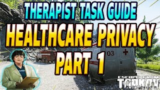 Health Care Privacy Part 1  Therapist Task Guide  Escape From Tarkov [upl. by Kentiggerma]