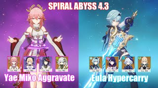 C0 Yae Miko Aggravate amp C0 Eula Hypercarry  Spiral Abyss 43  Genshin Impact [upl. by Nixie76]