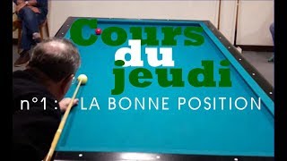 BCC Cours du jeudi  La bonne position  Billard français [upl. by Aidyn]