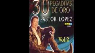 EL GAVILÁN POLLERO  PASTOR LOPEZ [upl. by Eniale449]