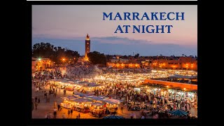 MARRAKECH AT NIGHT [upl. by Reis]