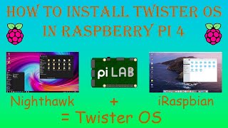 How to install Twister Os in Raspberry Pi 43  Windows and Mac OS in a Single OS [upl. by Eylhsa]