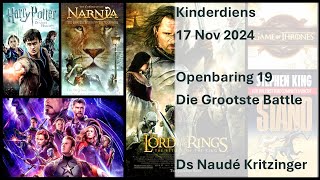 Kinderdiens 17 Nov 2024 900  Tema Die Grootste Battle  Teks Openb 19  Ds Naudé Kritzinger [upl. by Justen]