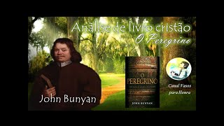 Análise de Livros Cristãos  O Peregrino  John Bunyan [upl. by Lehrer]