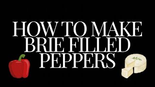 How to make Brie filled peppers with pesto  Brie recipe [upl. by Myron562]