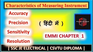 Characteristics of Measuring Instrument  EMMI  Chapter 1  Accuracy  Precision  CSVTU DIPLOMA [upl. by Rochester]