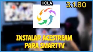 Acestream para smart TV y fire stick 3180 sin más cortes [upl. by Redmond]