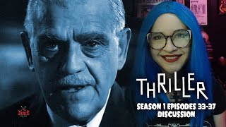 Thriller with Boris Karloff  Season 1 Episodes 3337 Discussion [upl. by Lustig847]