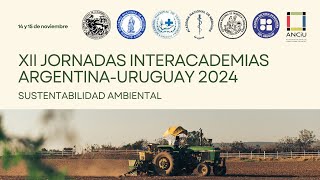 XII JORNADAS INTERACADEMIAS ARGENTINAURUGUAY 2024 Dia 1 [upl. by Eleinad988]