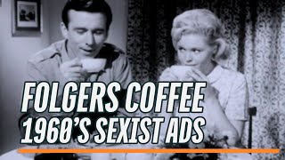 Collection of Folgers Coffee Commercials  Ads  Often blatantly sexist tv spots from 1960s [upl. by Yesllek]