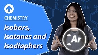 Isobars Isotones and Isodiaphers  Structure Of Atom  Chemistry  Class 9 [upl. by Darnok]