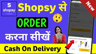 shopsy me order kaise kare cash on delivery  shopsy se saman order kaise kare [upl. by Htiffirg]