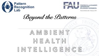 Beyond the Patterns  Episode 3  Ambient Health Intelligence [upl. by Akihsat]