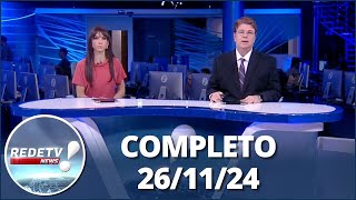 RedeTV News 261124  Completo [upl. by Artimas643]