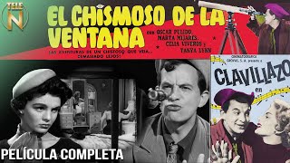 Clavillazo  El Chismoso de la Ventana 1956  Tele N  Película Completa [upl. by Arutnev]