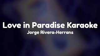 Love in Paradise Karaoke  Epic the Musical by Jorge RiveraHerrans [upl. by Chuah724]