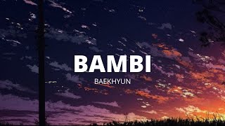 Baekhyun 백현  Bambi English lyrics [upl. by Erialb]