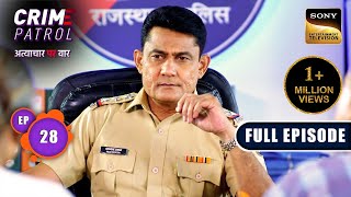 Destruction Of A Family  Crime Patrol  Atyachaar Par Vaar  Ep 28  Full Episode  13 Oct 2024 [upl. by Ticon]