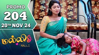 Malli Serial  Episode 204 Promo  20th Nov 24  Nikitha  Vijay  Saregama TV Shows Tamil [upl. by Tterrab995]