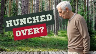 How To Stop Walking Hunched Over Ages 60 [upl. by Elumas]