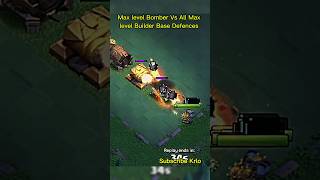 Max level Bomber vs all max level Builder base defencesclash of clans  clash royaleviralreels [upl. by Lyrrehs]