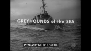 Greyhounds of the Sea  History of the US Navy Destroyer 80260 [upl. by Aicilram]