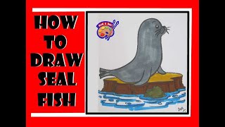 Seal Drawing Step by Step  How To Draw Seal Fish [upl. by Drauode]