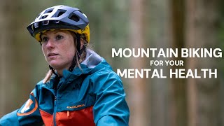 Mountain Biking For Your Mental Health [upl. by Zamora353]