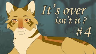 Its over isnt it   part 4  Warrior Cats MAP [upl. by Sesom]