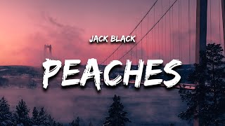 Jack Black  Peaches Lyrics The Super Mario Bros Movie [upl. by Iver94]