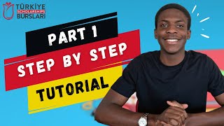 Turkiye Burslari 2024 Step By Step Application Tutorial  Part 1 [upl. by Belldame367]