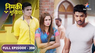 Nimki Mukhiya  Babbu ko mila notice  FULL EPISODE398 [upl. by Anora214]