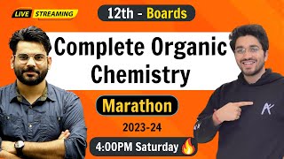 Complete Organic Chemistry  Class 12 Chemistry  Boards Exam  202324 [upl. by Rubliw866]