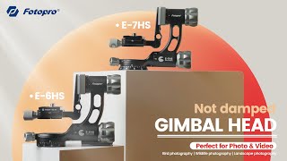 Fotopro Eagle series Gimbal head E6HS E7HS Features [upl. by Yrrap]