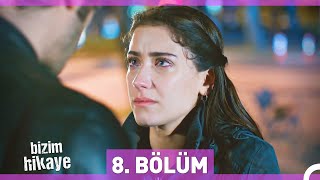 Bizim Hikaye 8 Bölüm [upl. by Isleen]