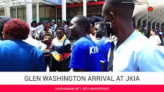 SHASHAMANE INTL PRESENTS GLEN WASHINGTON ARRIVAL AT KENYA [upl. by Altis]