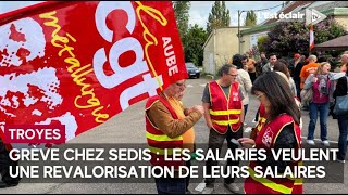 Grève chez Sedis à Troyes  les salariés veulent une revalorisation de leurs salaires à la h [upl. by Pearline]