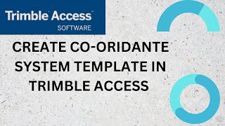 Create Coordinate system template in TA [upl. by Erimahs342]