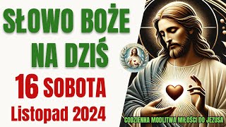 Słowo Boże na dziś sobota 16 listopada 2024 [upl. by Yentrac]