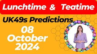 UK49s Lunchtime and Teatime Predictions for October 8 2024  Lucky Numbers [upl. by Eustatius879]